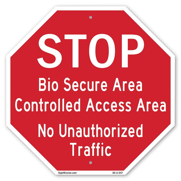 Signmission Stop Bio Secure Area Controlled Acc, 10 Inch X 10 Inch, Aluminum Metal Signs OC-A-10-247 - main