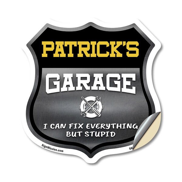 Signmission Patrick's Garage I Can Fix Everything But Stupid, 18 Inch X 18 Inch, Vinyl Decal SHI-D-18-490-PATRICK - main