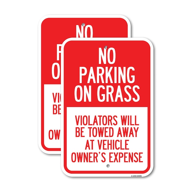 Signmission No Parking on Grass Violators Will Be Towed Away at Veh, 12'' X 18'', Heavy Gauge Aluminum, 2PK A-1218-2PACK-23696 - main