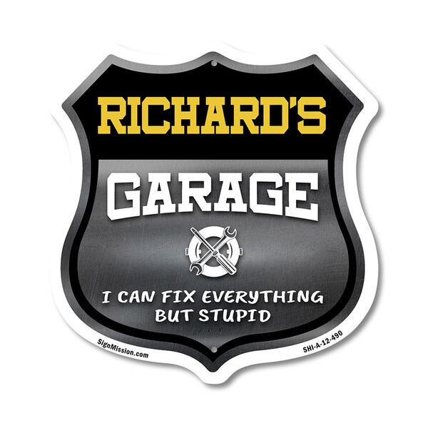 Signmission Richard's Garage I Can Fix Everything But Stupid, 12 Inch X 12 Inch, Aluminum Metal Sign SHI-A-12-490-RICHARD - main