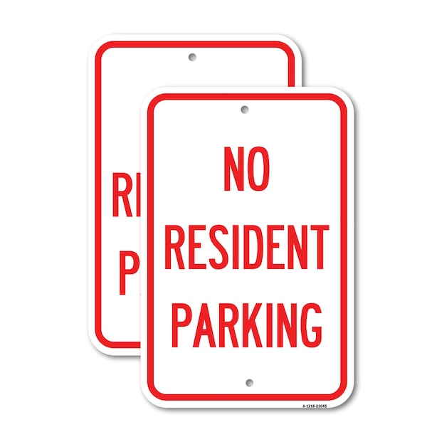 Signmission Reserved Parking Sign No Resident Parking, 18'' X 24'' 2 Signs, Heavy Gauge Aluminum, 2PK A-1824-2PACK-23045 - main