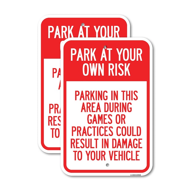 Signmission Parking in This Area During Games or Practices Could Re, 18'' X 24'', Heavy Gauge Aluminum, 2PK A-1824-2PACK-23436 - main