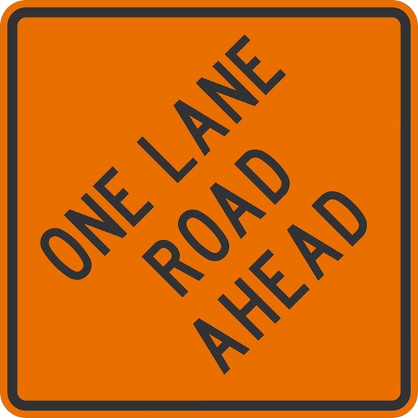 Lyle W20-4D, One Lane Road Ahead, 36x36, High Intensity Prismatic, Orange G-16431-HI_36x36 - main