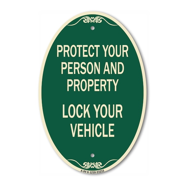 Signmission Protect Your Person and Property Lock Your Ve, 12 In X 18 In Architectural, Heavy Gauge Aluminum A-OV-G-1218-23233 - main