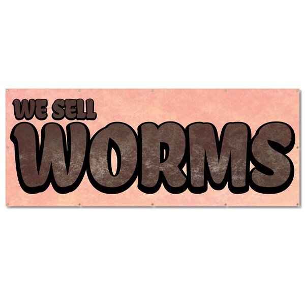 Signmission We Sell Worms, 48 Inch, Banner B-120-30434 - main