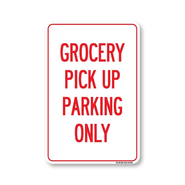 Signmission PSA, Grocery Pick Up Parking Only, 14in X 10in Peel And Stick Wall Graphic, OS-NS-RD-1014-25452 OS-NS-RD-1014-25452 - main