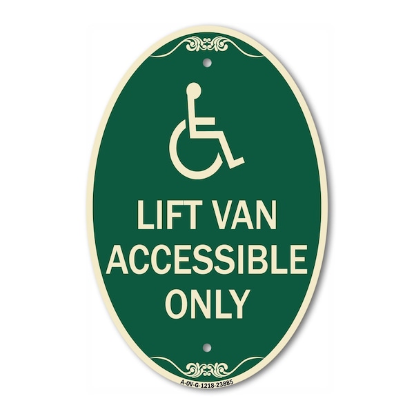Signmission Lift Van Accessible Only With Updated Isa Sy, 12 In X 18 In Architectural, Heavy Gauge Aluminum A-OV-G-1218-23885 - main