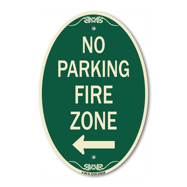 Signmission No Parking Fire Zone with Left Arrow, 12 Inch X 18 Inch Architectural Oval, Heavy Gauge Aluminum A-OV-G-1218-23618 - main