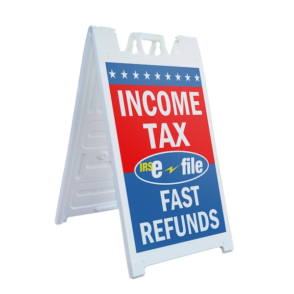 Signmission Income Tax E-file Fast Refunds, A-Frame & 2 Decals Installed, Heavy-Duty Plastic Frame SBHD-D-2436-IncomeTaxE-fileFastRefunds - main