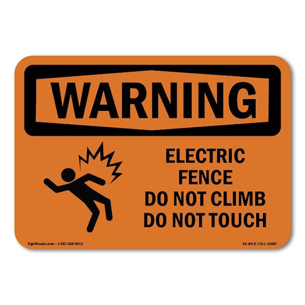 Signmission Electric Fence Do Not Climb ANSI, 10 Inch X 7 Inch, Aluminum Metal Sign OS-WS-A-710-L-12087 - main