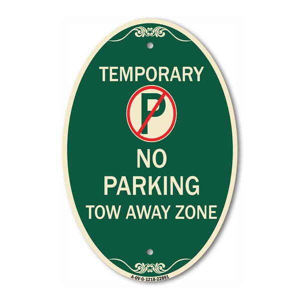 Signmission No Parking Tow Away Zone, 12 Inch X 18 Inch Architectural Oval, Heavy Gauge Aluminum A-OV-G-1218-22891 - main