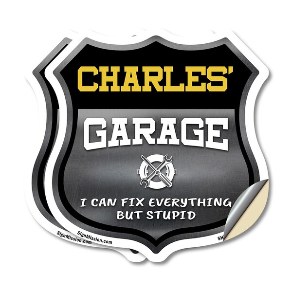 Signmission Charles's Garage I Can Fix Everything But Stupid, 18 inch X 18 inch, Vinyl Decal, 2PK SHI-D-2PACK-18-490-CHARLES - main