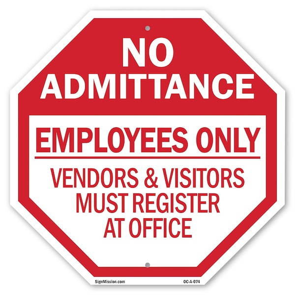 Signmission No Admittance Employees Only Vendor, 10 Inch X 10 Inch, Aluminum Metal Signs OC-A-10-74 - main