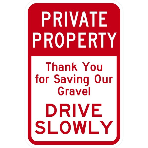Lyle Private Property Thank You For Saving Our Gravel, 12x18, Engineer Grade, White G-3645-EG_12x18 - main