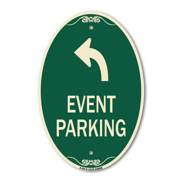 Signmission Event Parking Only With Upper Left Arrow, 12 In X 18 In Architectural Oval, Heavy Gauge Aluminum A-OV-G-1218-24066 - main