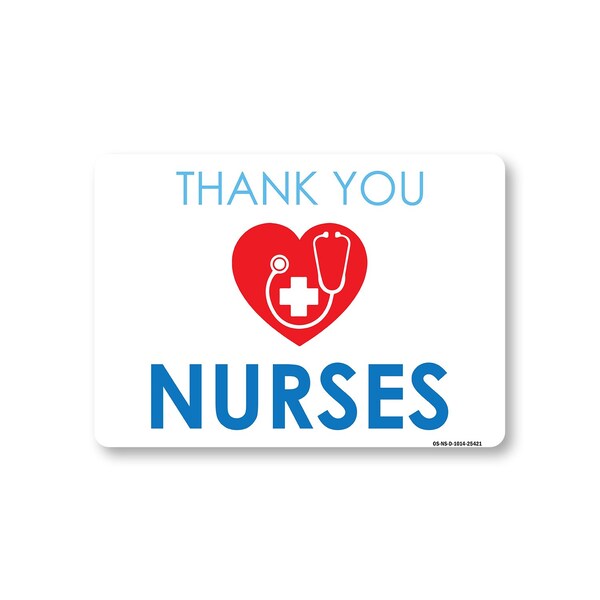 Signmission Public Safety, 10" Height, Decal, 14" x 10", Nurses Thank You, Nurses Thank You OS-NS-D-1014-25421 - main