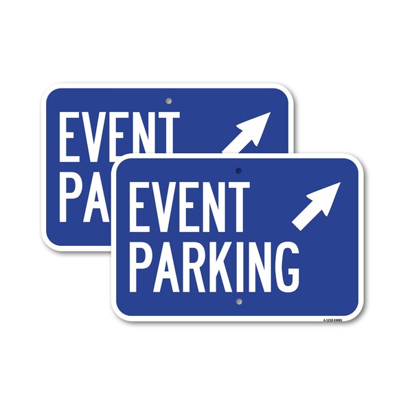 Signmission Event Parking Up Right Arrow Symbol, 18'' X 24'' 2 Signs, Heavy Gauge Aluminum, 2PK A-1824-2PACK-24081 - main