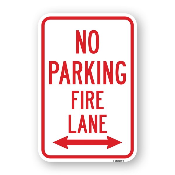 Signmission No Parking Fire Lane With Double Arrow, Heavy-Gauge Aluminum, 18" x 24", A-1824-25041 A-1824-25041 - main
