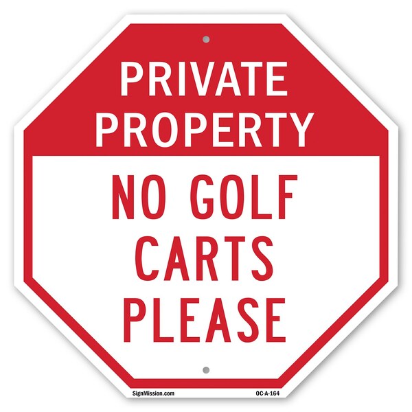 Signmission Private Property No Golf Carts Plea, 10 Inch X 10 Inch, Aluminum Metal Signs OC-A-10-164 - main