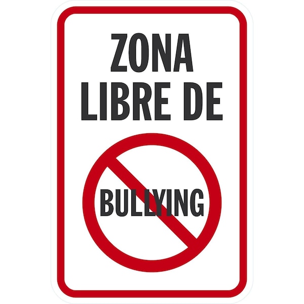 Lyle Zona Libre De With No Bullying Symbol, 12x18, High Intensity Prismatic, White G-4027-HI_12x18 - main