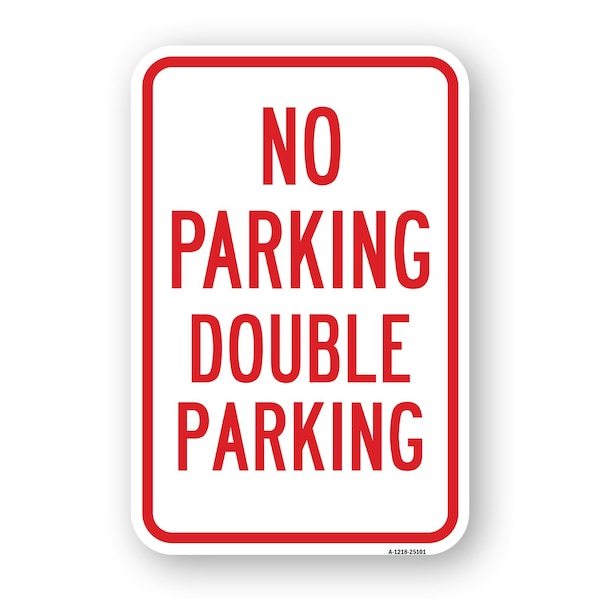 Signmission No Double Parking, Heavy-Gauge Aluminum Rust Proof Parking Sign, 18" x 24", A-1824-25101 A-1824-25101 - main