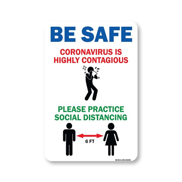 Signmission Public Safety, Be Safe Coronavirus Is Highly Contagious, 14in X 10in Aluminum, OS-NS-A-1014-25456 OS-NS-A-1014-25456 - main