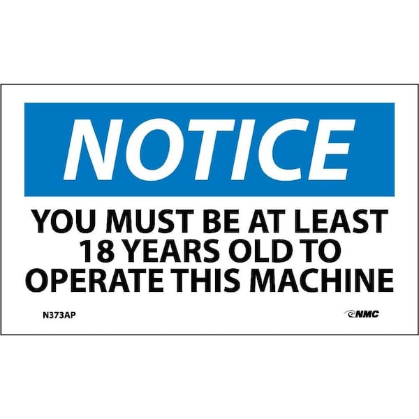 Nmc Must Be At Least 18 Years Old To Operate This Machine Label, Pk5, N373AP N373AP - main