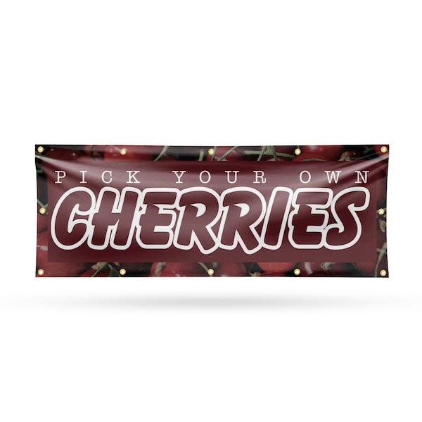 Signmission Pick Your Own Cherries, 48 Inch x 120 Inch, Vinyl Banner B-120-30790 - main
