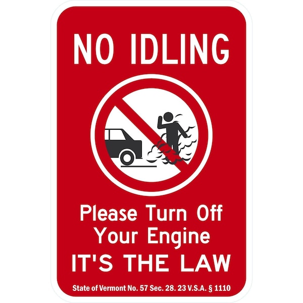 Lyle No Idling Please Turn Off Your Engine Its The Law, 12x18, Diamond Grade, White G-2864-DG_12x18 - main
