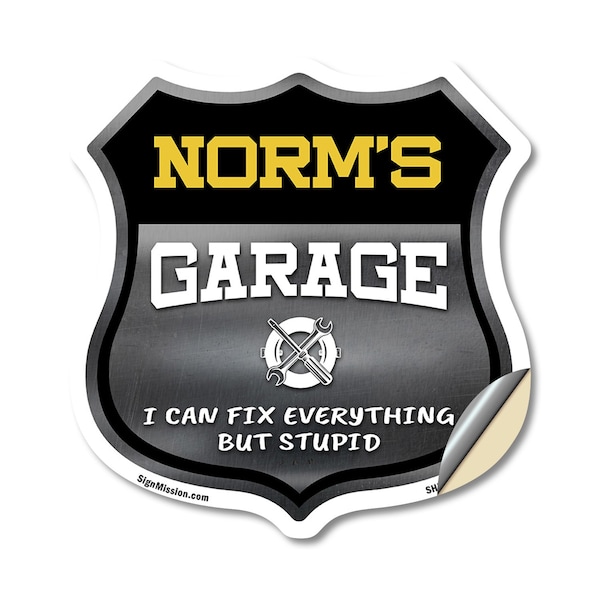 Signmission Norm's Garage I Can Fix Everything But Stupid, 18 Inch X 18 Inch, Vinyl Decal SHI-D-18-490-NORM - main