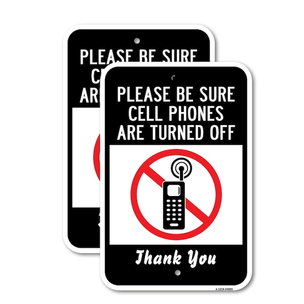 Signmission Please Be Sure Cell Phones Are Turned Off Thank Yo Aluminum, 18" x 24", A-1824-24885 A-1824-24885 - main