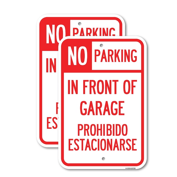 Signmission No Parking in Front of Garage Prohibido Estacionarse, 18'' X 24'' 2 Signs, Heavy Gauge Aluminum, 2PK A-1824-2PACK-23720 - main