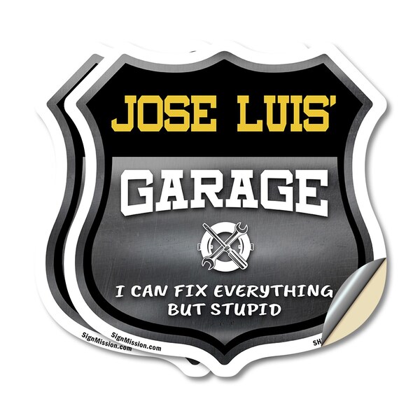 Signmission Jose Luis's Garage I Can Fix Everything But Stupid, 12 inch X 12 inch, Vinyl Decal, 2PK SHI-D-2PACK-12-490-JOSE LUIS - main