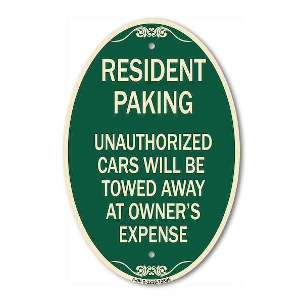 Signmission Tow Away Sign Resident Parking Unauthorized C, 12 In X 18 In Architectural, Heavy Gauge Aluminum A-OV-G-1218-22805 - main