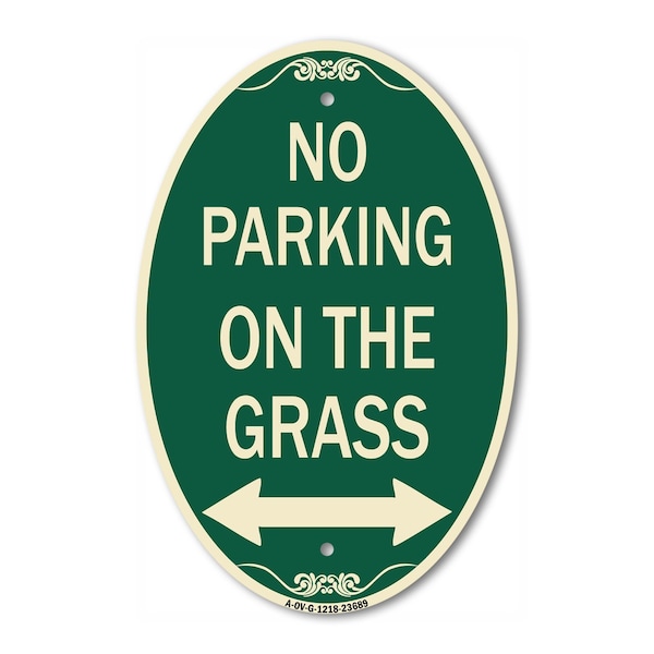 Signmission No Parking on the Grass With Bidirectional A, 12 In X 18 In Architectural, Heavy Gauge Aluminum A-OV-G-1218-23689 - main