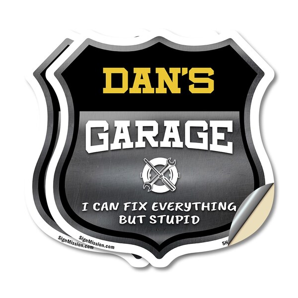 Signmission Dan's Garage I Can Fix Everything But Stupid, 18 inch X 18 inch, Vinyl Decal, 2PK SHI-D-2PACK-18-490-DAN - main