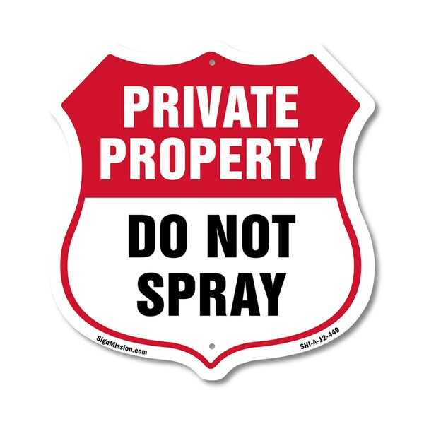 Signmission Private Property Shield Sign Do Not Spra, 12 Inch X 12 Inch, Aluminum Metal Sign SHI-A-12-449 - main