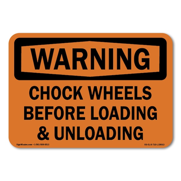 Signmission OSHA Warning, 3.5" Width, Decal, 3.5" W, 5" L, Landscape, Chock Wheels Before Loading & Unloading OS-CL-D-35-L-20013 - main