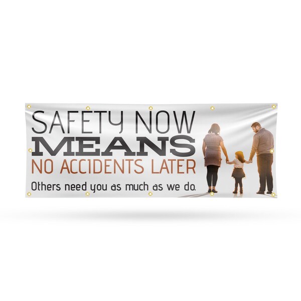 Signmission Safety Now Means No Accidents Later, 48 Inch x 120 Inch, Vinyl Banner B-120-30845 - main