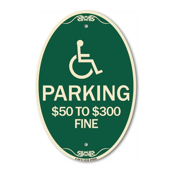 Signmission Handicapped Symbol Parking $50 to $300 Fine, 12 In X 18 In Architectural, Heavy Gauge Aluminum A-OV-G-1218-24660 - main