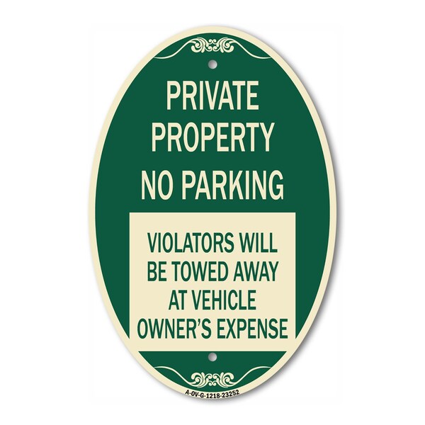 Signmission Private Property - No Parking Violators Will , 12 In X 18 In Architectural, Heavy Gauge Aluminum A-OV-G-1218-23252 - main