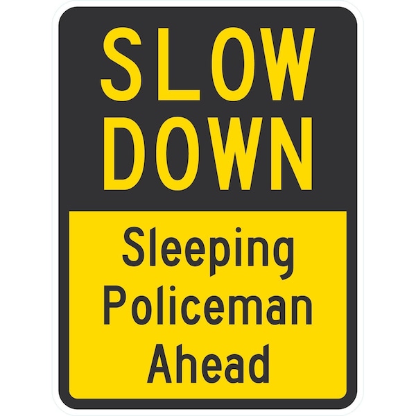 Lyle Slow Down: Sleeping Policeman Ahead, 18x24, Engineer Grade, Yellow G-10170-EG_18x24 - main