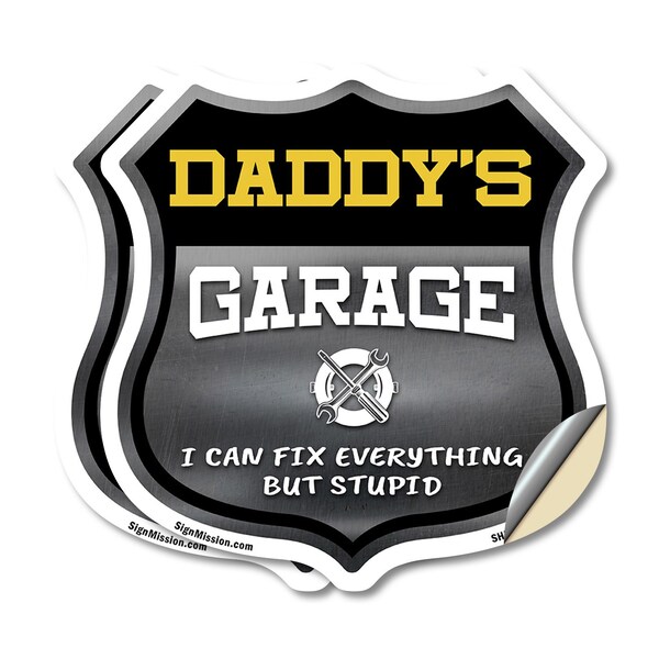 Signmission Daddy's Garage I Can Fix Everything But Stupid, 18 inch X 18 inch, Vinyl Decal, 2PK SHI-D-2PACK-18-490-DADDY - main