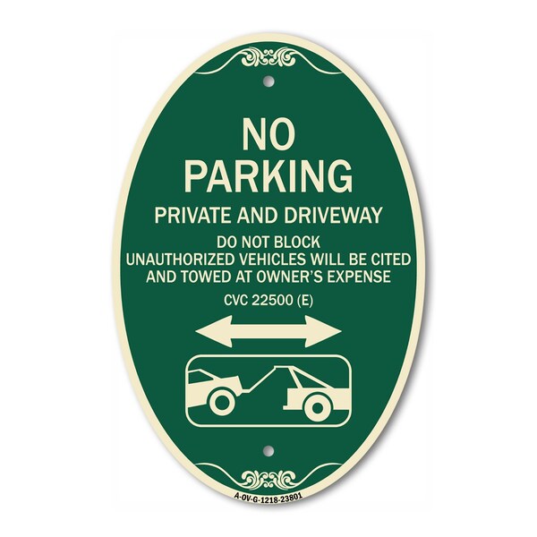 Signmission No Parking - Private and Active Driveway Do N, 12 In X 18 In Architectural, Heavy Gauge Aluminum A-OV-G-1218-23801 - main