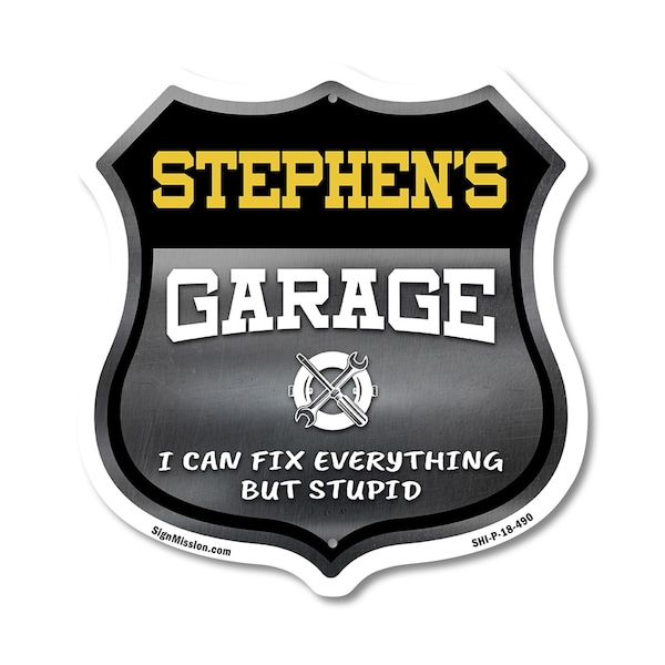 Signmission Stephen's Garage I Can Fix Everything But Stupid, 18 Inch X 18 Inch, Plastic Sign SHI-P-18-490-STEPHEN - main