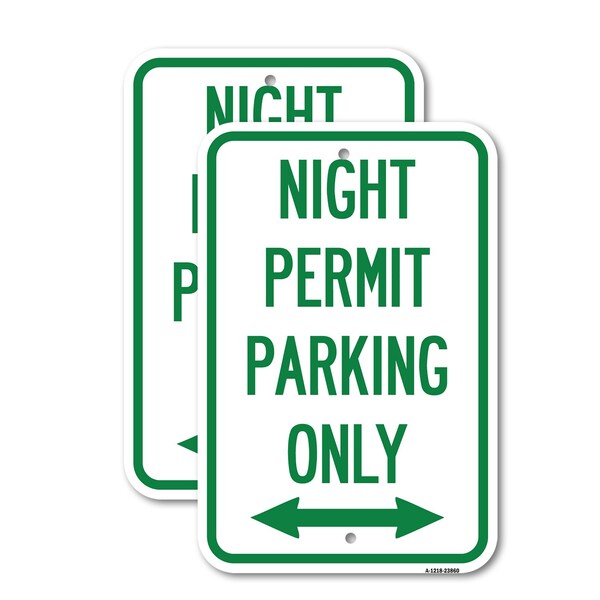 Signmission Night Permit Parking Only With Bi-Directional Arrow, 18'' X 24'' 2 Signs, Heavy Gauge Aluminum, 2PK A-1824-2PACK-23860 - main