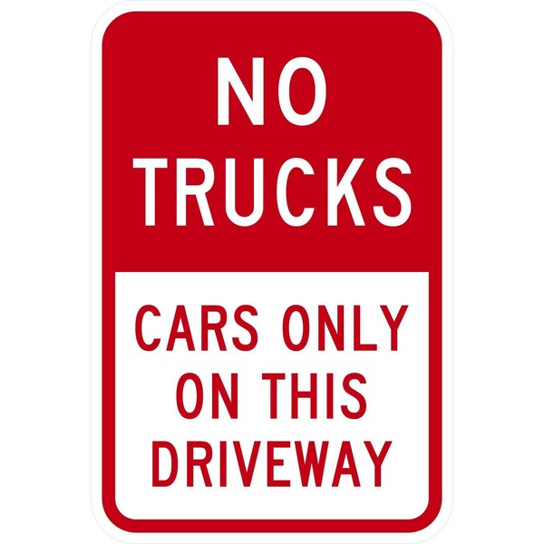 Lyle No Trucks Cars Only On This Driveway, 12x18, High Intensity Prismatic, White G-3859-HI_12x18 - main