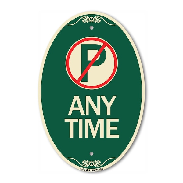Signmission Anytime No Parking Symbol, 12 Inch X 18 Inch Architectural Oval, Heavy Gauge Aluminum A-OV-G-1218-24342 - main