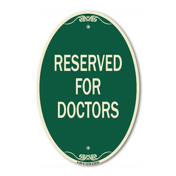 Signmission Reserved for Doctors, 12 Inch X 18 Inch Architectural Oval, Heavy Gauge Aluminum A-OV-G-1218-23210 - main