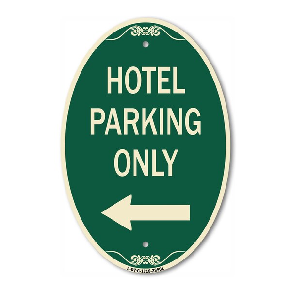 Signmission Hotel Parking Only With Left Arrow, 12 Inch X 18 Inch Architectural Oval, Heavy Gauge Aluminum A-OV-G-1218-23901 - main